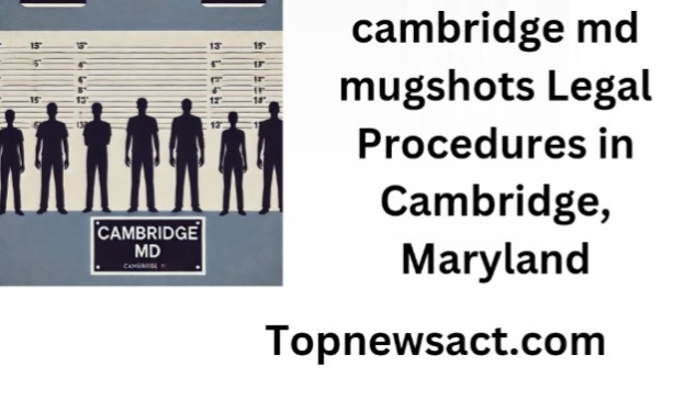 cambridge md mugshots