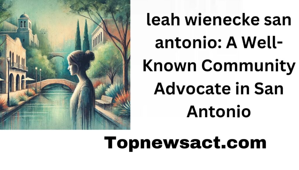 leah wienecke san antonio