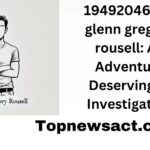 19492046204 glenn gregory rousell