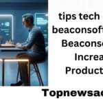 tips tech heads beaconsoft