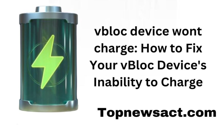 vbloc device wont charge