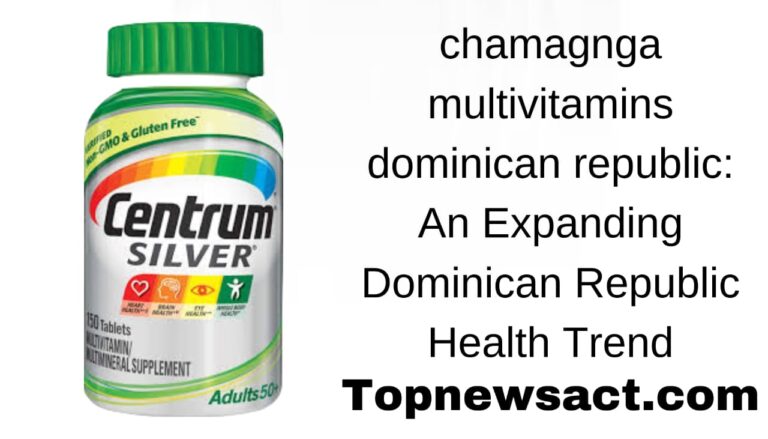 chamagnga multivitamins dominican republic