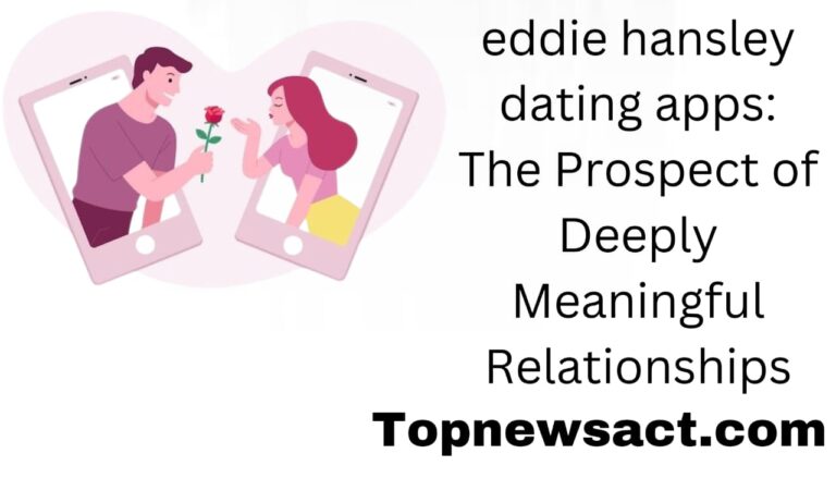 eddie hansley dating apps